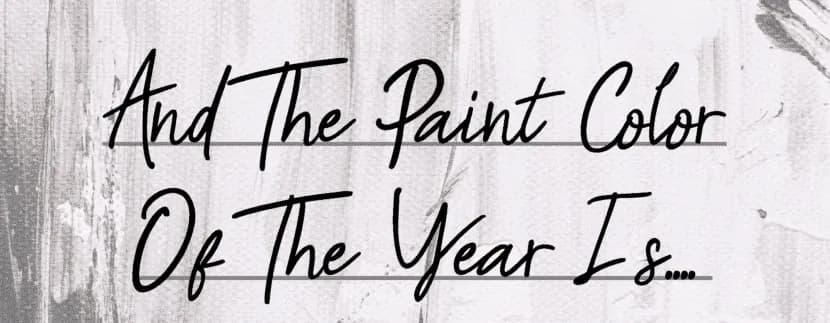 And The Color Of The Year is……